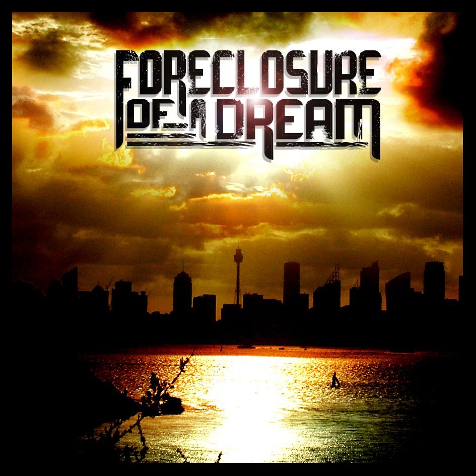 Foreclosure Of A Dream – Foreclosure Of A Dream [EP] (2012)
